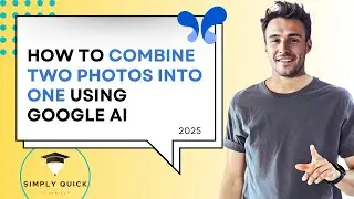 How to Combine two Photos into One using Google AI Studio 2025