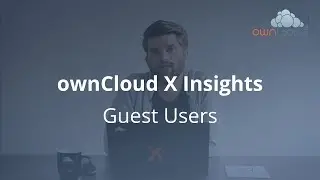 ownCloud X Insights: Guest Users