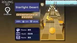 「Rolling Sky」Starlight Desert | Co-Creation Level 20 ★★★★★ | MasterMonivin
