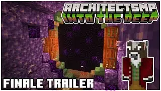 ArchitectSMP: Into the Deep - Finale - TRAILER