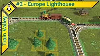 Train Valley #2 - Europe Lighthouse