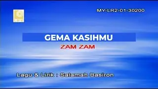 Zam Zam - Gema Kasihmu (Official Karaoke Video)