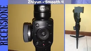 RECENSIONE - Zhiyun Smooth 4 Stabilizzatore Gimbal a 3 Assi per Smartphone