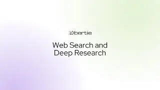 How to Do Web Search and Deep Research with Bertie