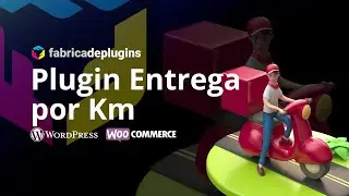 Apresentando Plugin Entrega por Km para WooCommerce (ou entrega express, motoboy)