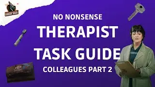 Colleagues - Part 2 - A Quick No-Nonsense Guide - Escape From Tarkov