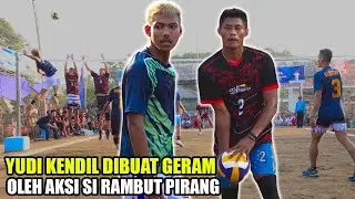 RENDY SI RAMBUT PIRANG BIKIN GERAM YUDI KENDIL | VOLI TERBARU KENCANA AGUNG CUP