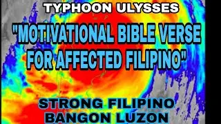 TYPHOON ULYSSES MOTIVATIONAL BIBLE VERSE | STRONG FILIPINO | WE WILL RISE AGAIN