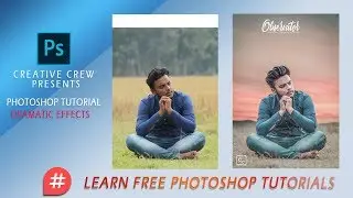 Create a Dramatic Effects In Photoshop || Photoshop Tutorials 2018 || Creative Crew