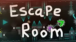 Escape Room by SleyGD (Extreme Demon)
