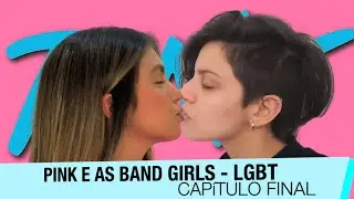 BAND GIRLS - EP.06 - ONE KISS | LGBT SERIES | LOVE | KISSING | SUMMER | KISSES | I LOVE YOU
