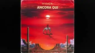 HVMZA - Ancora Qui