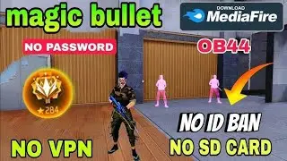 Ob43 Magic Bullet + Hologram Config File | Free Fire Rank Working Anti-Blacklist Obb Patch File FF💯