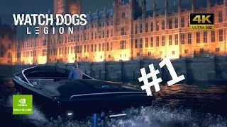 Watch Dogs Legion gameplay walkthrough Part 1 No Commentary Full Game | RTX 4090 i913900K | 4K60 FPS