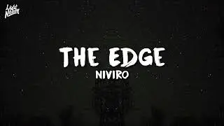 NIVIRO - The Edge (feat. Harley Bird) | Lyrics
