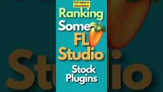 Ranking FL Studio Stock plugin. Tier List.| 