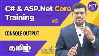 #5. தமிழில் |  C# Console Object | ASP.Net Core MVC Development