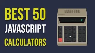 Best 50 javascript calculators | Javascript Calculators | Javascript Calculators Examples