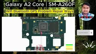 Samsung A2 Core SM-A260 Wifi Bluetooth GPS Problem Repair All Supply Line Jumper Ways 