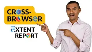 Extent Report cross-browser testing | Simple explanation | automateNow