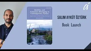 Mobility and Armenian Belonging in Contemporary Turkey