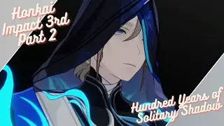 Honkai Impact 3rd (Part 2): Hundred Years of Solitary Shadow Part 14