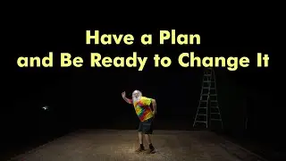 Play Seriously Episode 2: Have a plan and be ready to change it