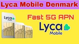 Lyca mobile 5G internet Settings | lyca mobile apn Settings