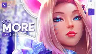 K/DA - MORE [ft. Madison Beer, (G)I-DLE, Lexie Liu, Jaira Burns, Seraphine] (Line Distribution)