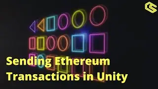 v1 (delete) - Sending Ethereum Transactions In Unity - ChainSafe Gaming SDK