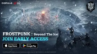 [Frostpunk: Beyond the Ice] Join Early Access