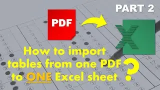 Import multiple tables from one PDF to ONE Excel sheet - PDF2Excel Part 2