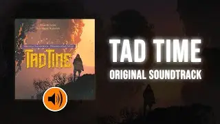 Tad Time Original Soundtrack | Epic Powerfantasy Music