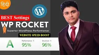 WP Rocket WordPress Plugin Best Settings For Website Speed Optimization 2024 | Hindi