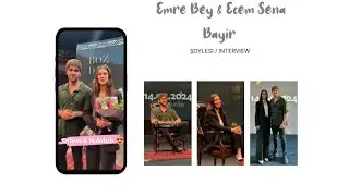 Orhan & Holofira Interview | Emre bey | ecem sena bayir