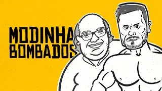 A MODINHA DOS BOMBADOS