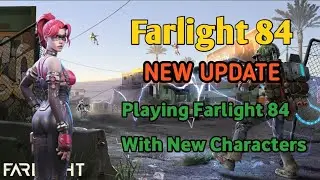 Playing Farlight 84 innew characters || #Farlight84