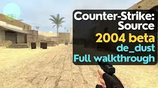 Counter-Strike: Source 2004 beta - de_dust