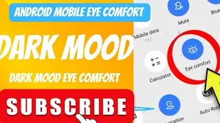 Android Mobile dark mood eye comfort kya cheez hai kaise use karta hai kaam kya hai kis faida k lya