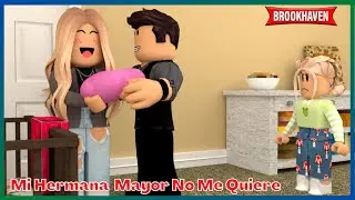 MI HERMANA MAYOR NO ME QUIERE - Parte 1 (Con Voces)|Mini Pelicula|Roblox Brookhaven en español