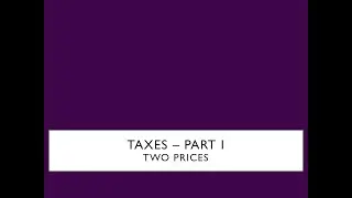 Taxes -Part I (Two Prices)