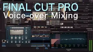 Final Cut Pro Voice-over Mixing Tutorial
