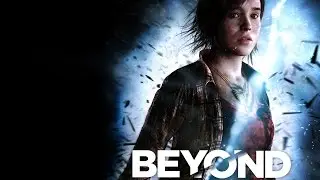 Дело было вечером. Выпуск 27 (Beyond Two Souls) 3