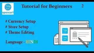 OpenCart default currency setup | Profile setup | Theme editing  in Hindi | Tutorial 2