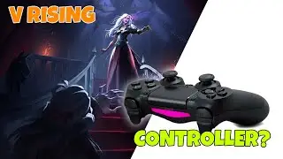 V Rising - Can you use a controller on V Rising? Does V Rising have controller support?