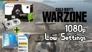 G4560 + GTX 1050 Ti - CALL of DUTY: WARZONE