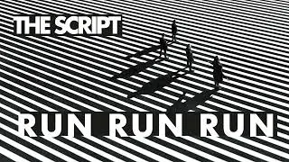 The Script - Run Run Run (Official Audio)