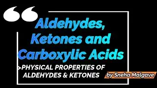 ALDEHYDES, KETONES AND CARBOXYLIC ACIDS | LECTURE 05| MAHARASHTRA STATE BOARD SYLLABUS |MHTCET 2021|
