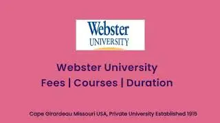 Webster University - USA | Courses | Tuition Fees | Duration