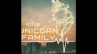 Unicorn Family - Intro